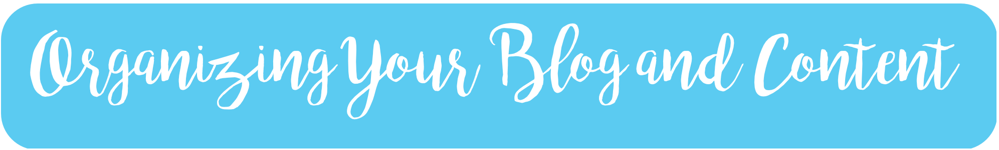 Organizing Blog Content