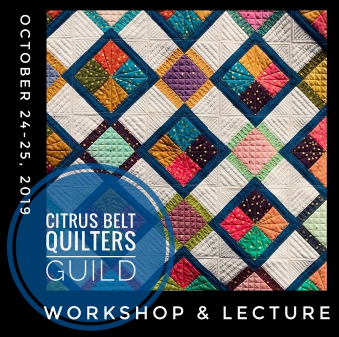 Citrus Belt Quilters Guild Visit • October 2019